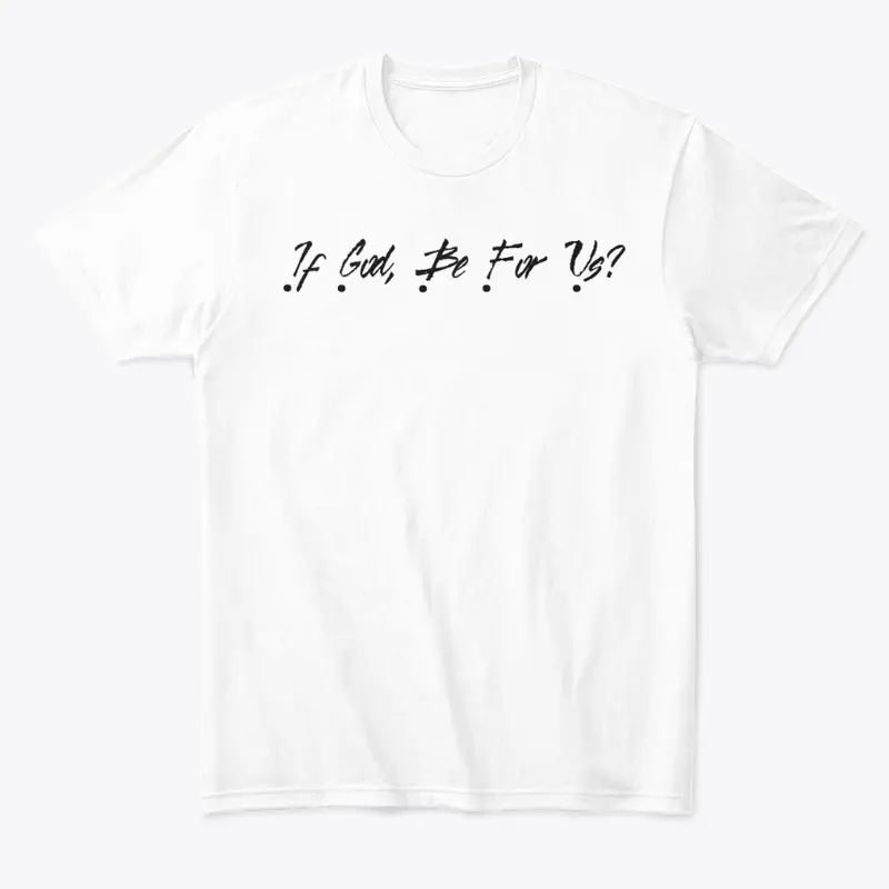 If God? Comfort Tee